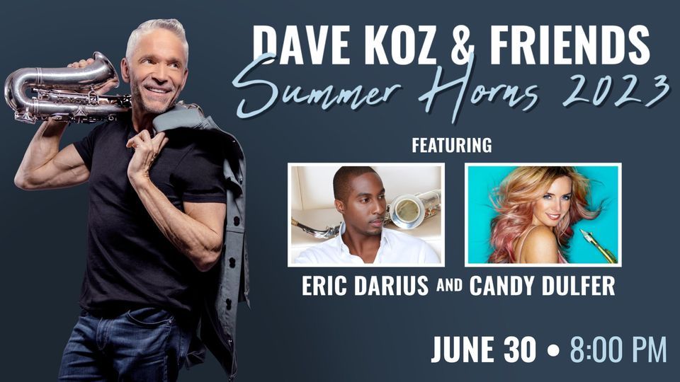 Dave Koz and Friends Summer Horns Live Featuring Candy Dulfer and Eric Darius