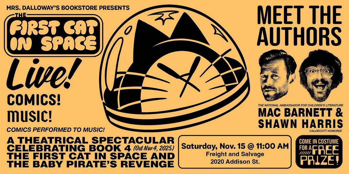 Mac Barnett\/Shawn Harris-THE FIRST CAT IN SPACE & THE BABY PIRATE'S REVENGE