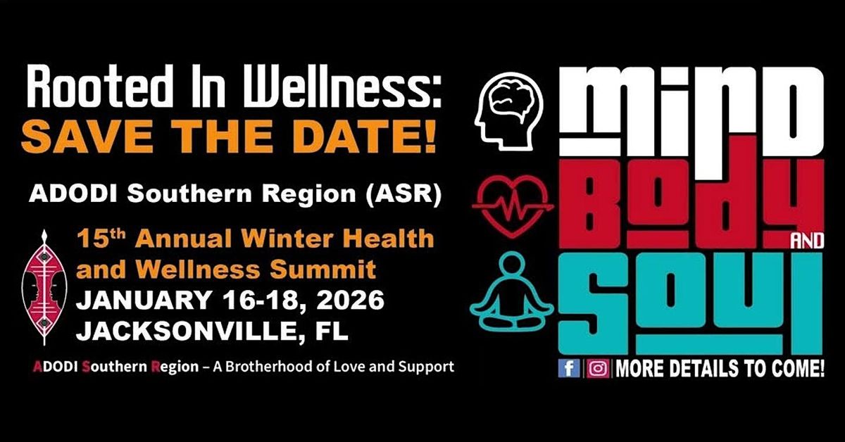 ADODI Southern Region Annual Winter Wellness Summit Comes To Jacksonville!