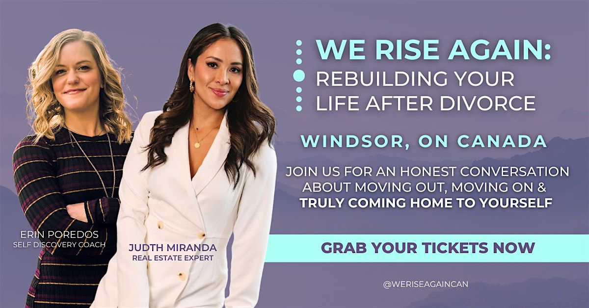 We Rise Again: Rebuilding Your Life After Divorce