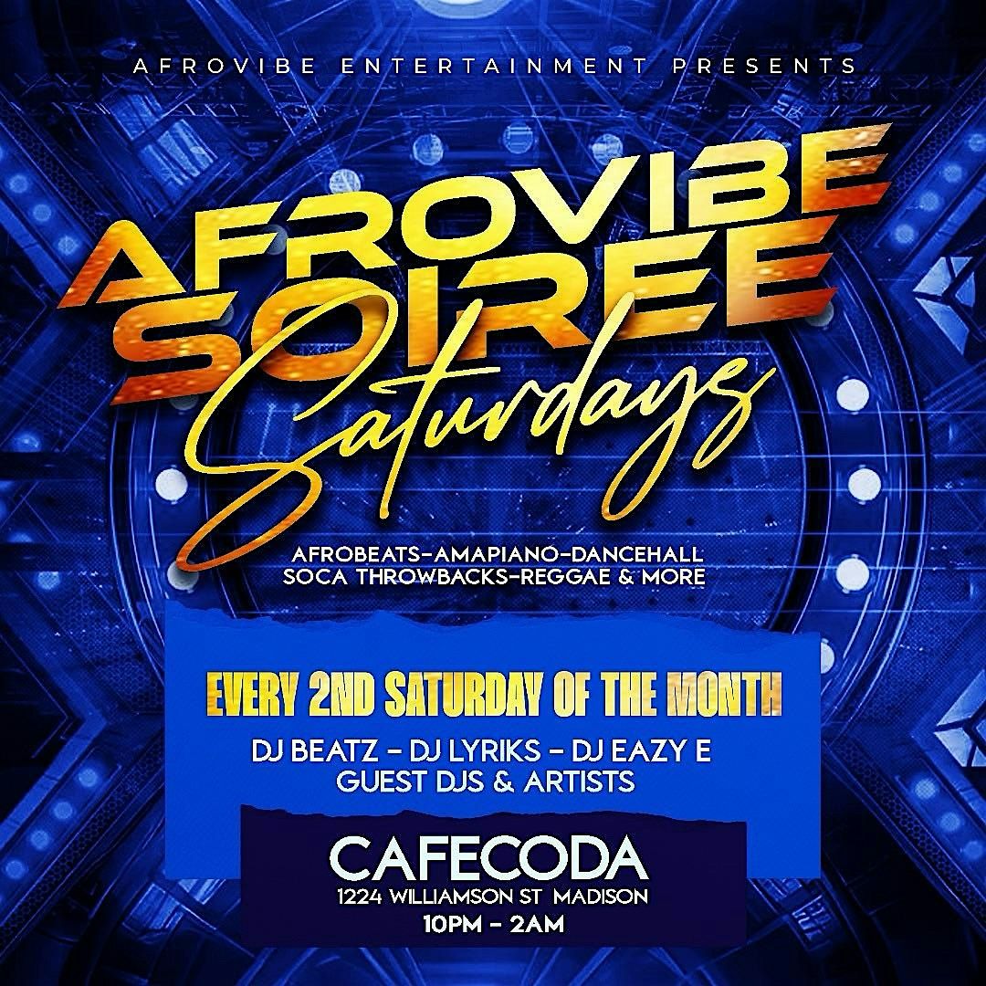 AFROVIBE SOIREE SATURDAYS  -  EVERY 2ND SATURDAYS | MADISON WISCONSIN