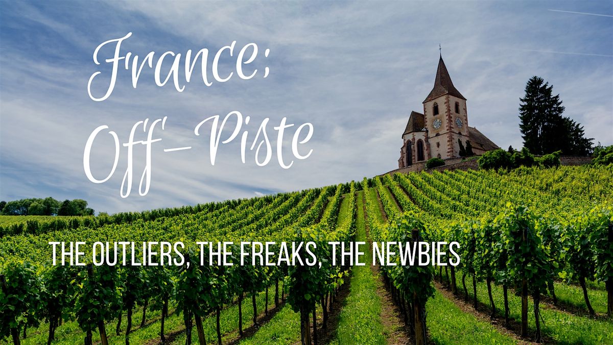 FRANCE OFF-PISTE; THE OUTLIERS, THE FREAKS, THE NEWBIES - Grand Tour Stop 2