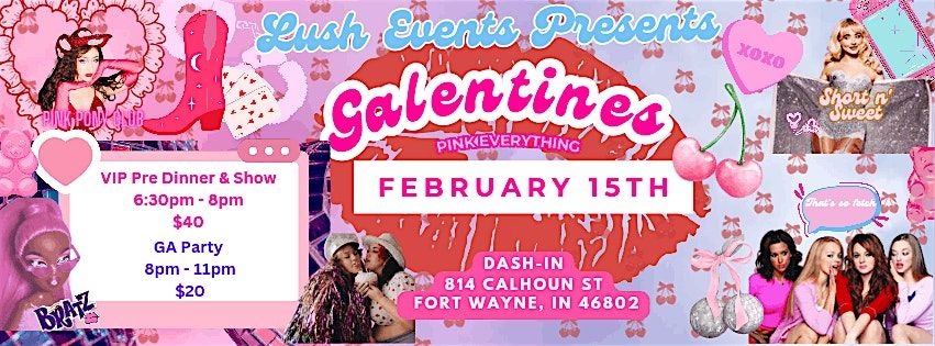 Lush Events Presents: Galentines