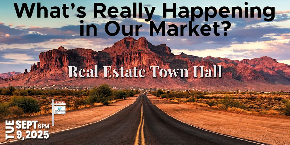 Real Estate Market Town Hall: What's Really Happening in Our Market?