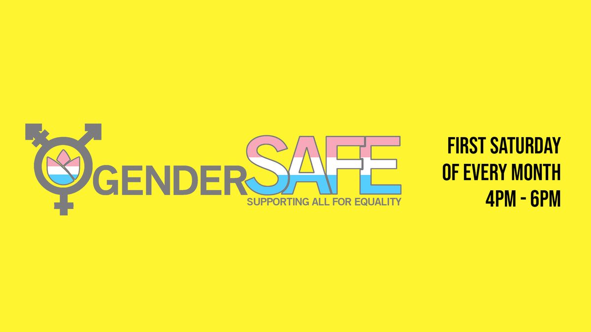 Gender SAFE Support Meeting (Saturdays)