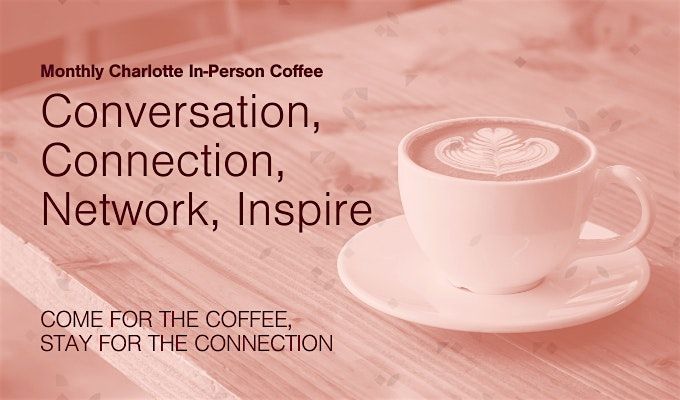 Ellevate Charlotte Women's Coffee Connection: Creating Community