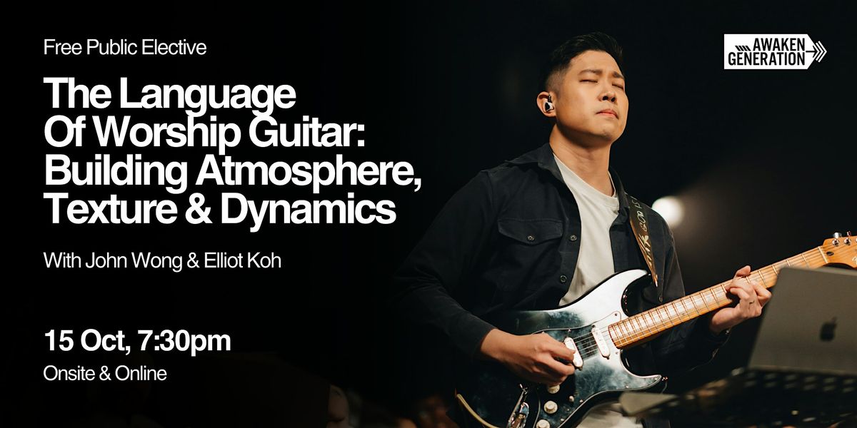 Public Elective: The Language of Worship Guitar (Onsite)