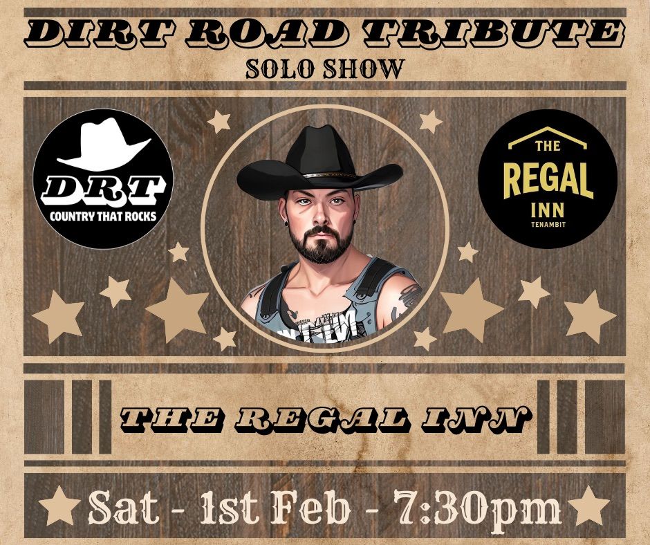 DIRT ROAD TRIBUTE @ THE REGAL INN