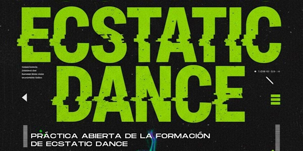 Pr\u00e1ctica Abierta de la Formaci\u00f3n de Ecstatic Dance