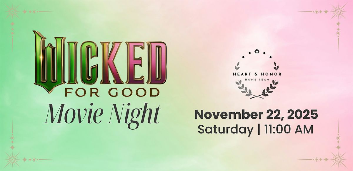 'WICKED: FOR GOOD' MOVIE NIGHT REGISTRATION