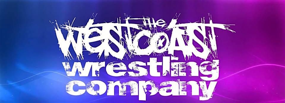 Westcoast Wrestling Company presents "WrestleWar: The 17 Year Anniversary"