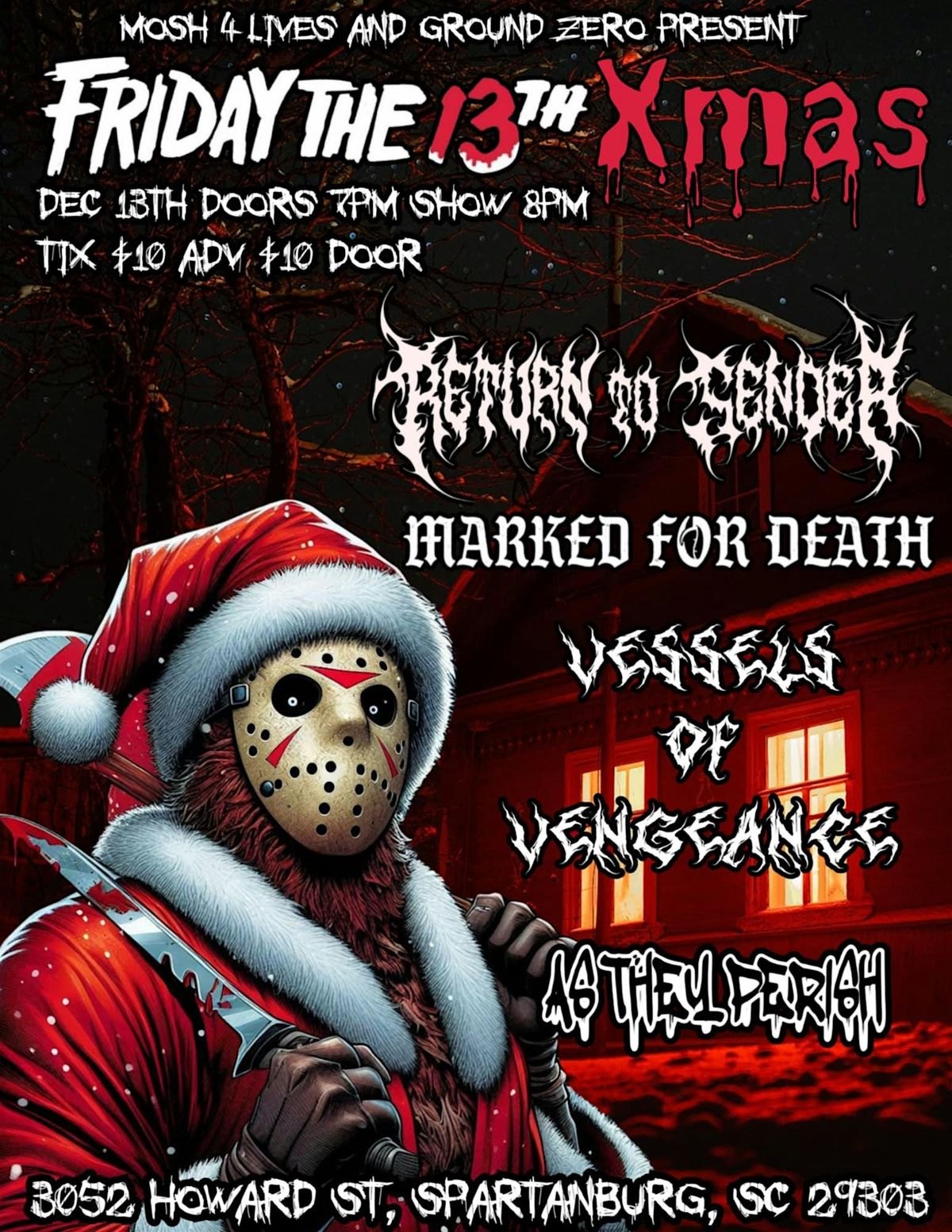 Mosh 4 lives presentd Friday Xmas the 13th