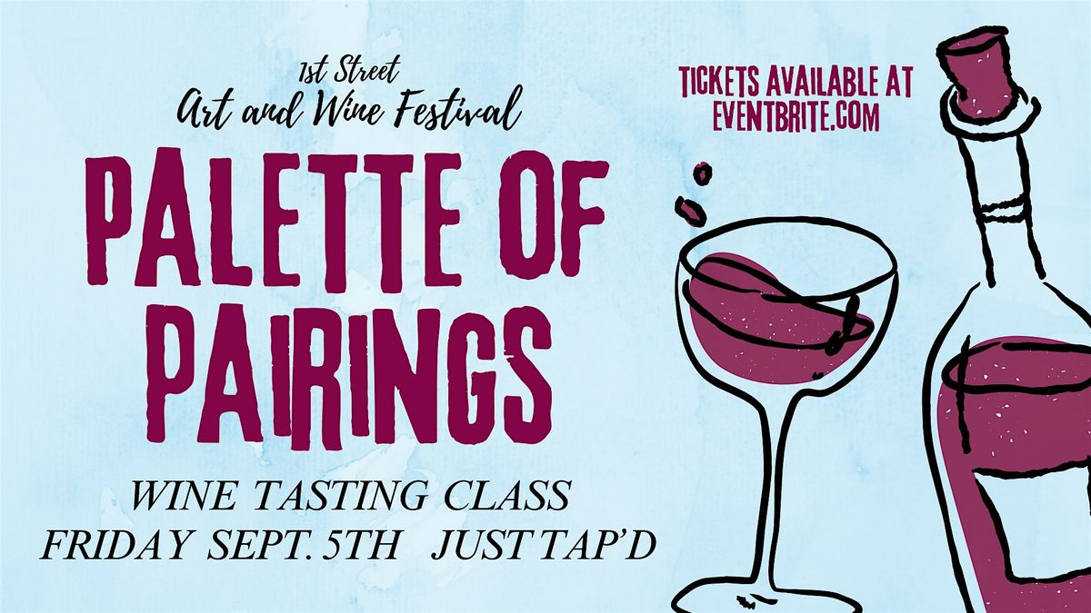 Palette of Pairings: Wine Tasting Class