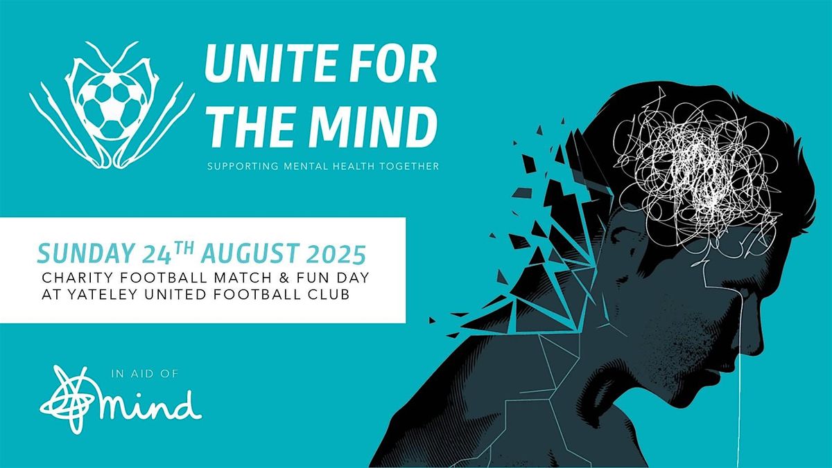 Unite For The Mind - Charity Football Match & Fun Day