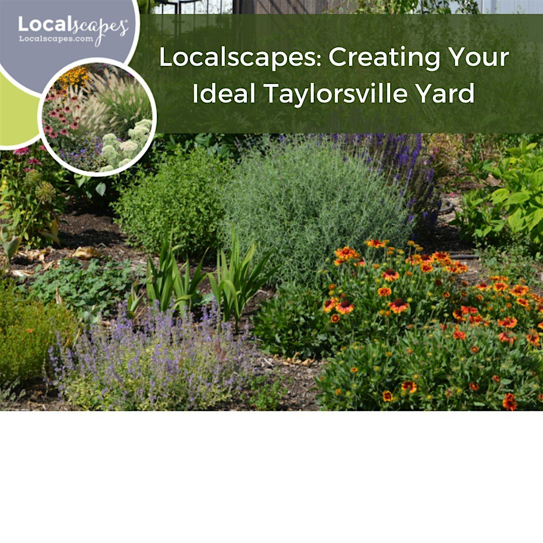 Localscapes: Creating Your Ideal Taylorsville Yard