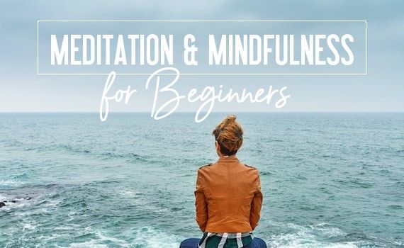 Meditation & Mindfulness for Beginners Course