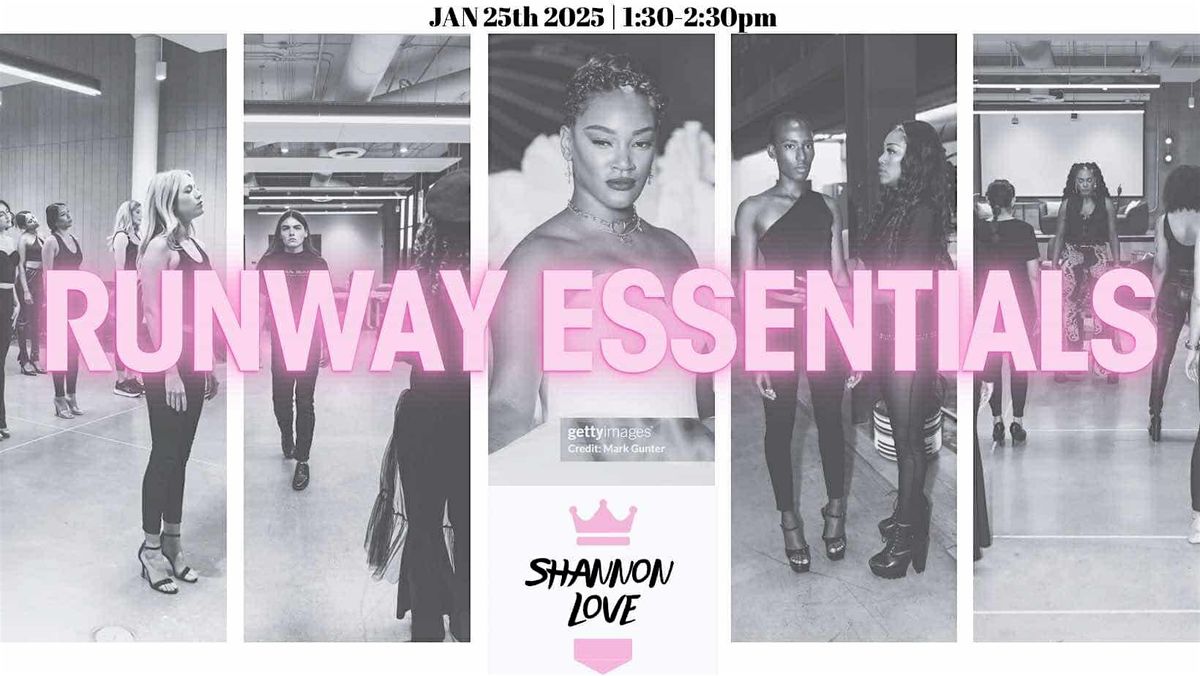 Runway Essentials - Jan 25th