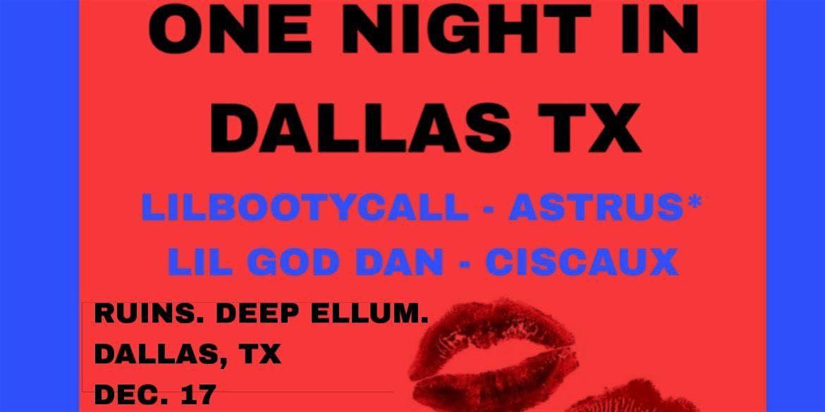 Astrus*  w\/ LilBootyCall + Lil God Dan + Ciscaux