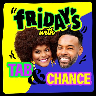 Fridays with Tab & Chance