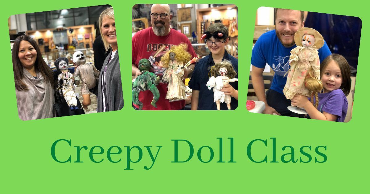 Annual Creepy Doll Class!