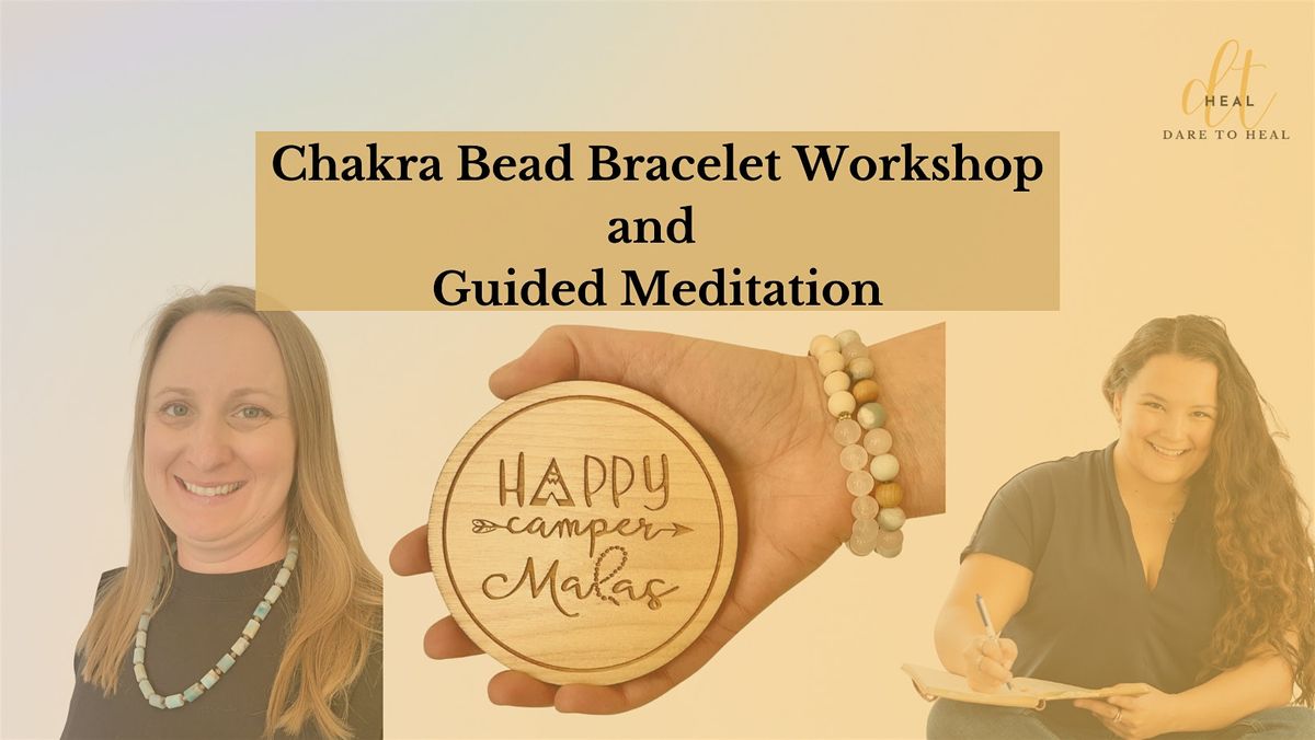 Chakra Bead Bracelet Workshop & Guided Meditation