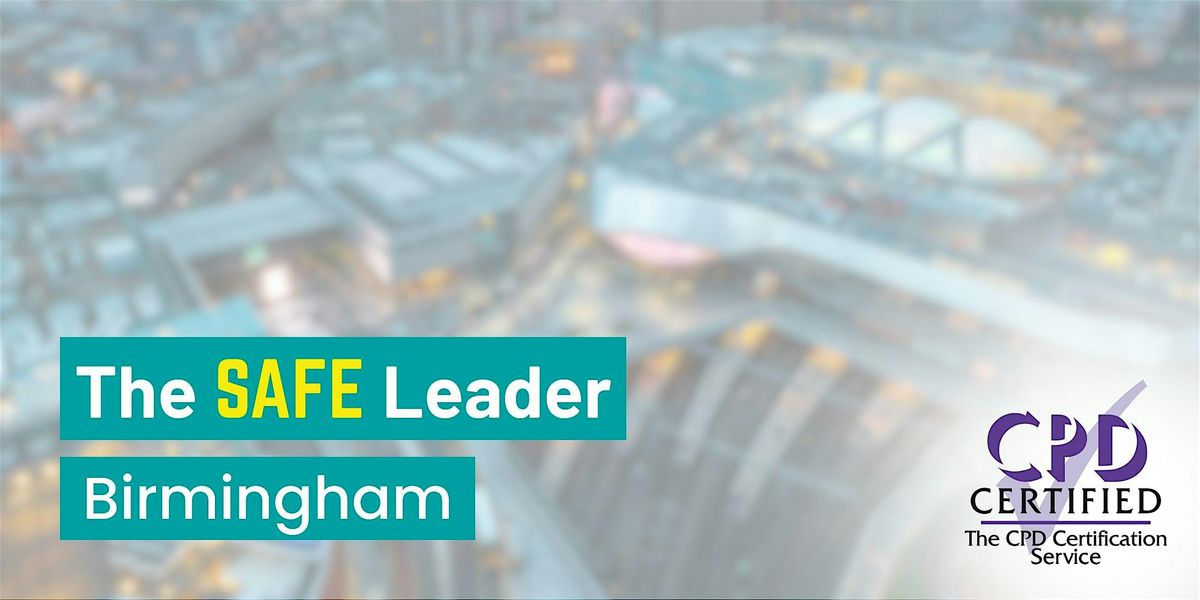 The SAFE Leader Training (2-day course) - Birmingham