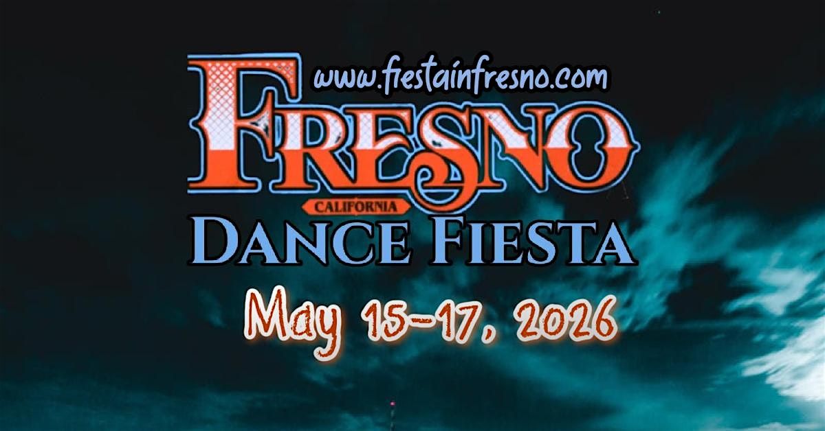 3rd Fresno Dance Fiesta 2026