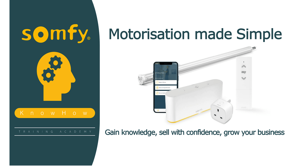 Somfy Training (Cambridge) - Motorisation made Simple