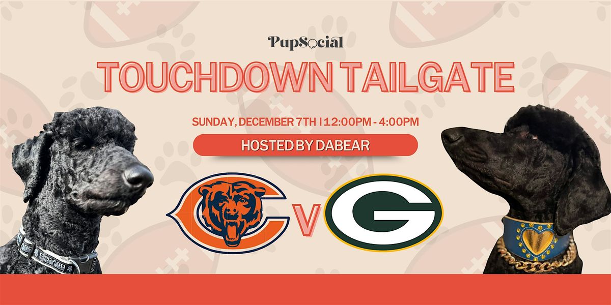Touchdown Tailgate: Hosted by Da Bear