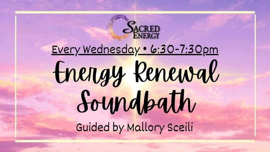 Energy Renewal Soundbath with Mallory Sceili 