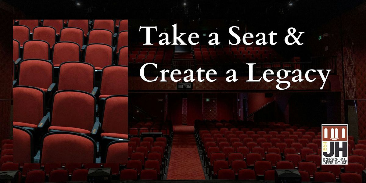 Take a Seat & Create a Legacy