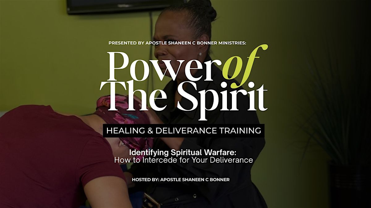 Identifying Spiritual Warfare: How to Intercede for Your Deliverance