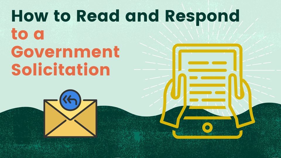 How to Read and Respond to a Government Solicitation, Delta Center For