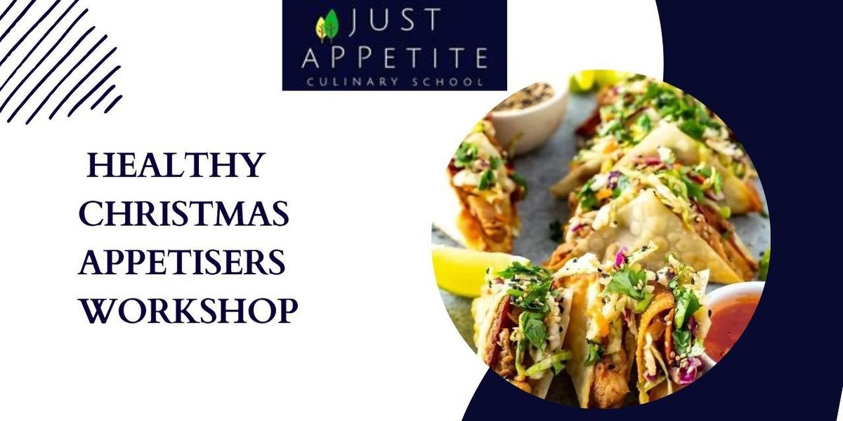 Healthy Christmas Appetisers Workshop