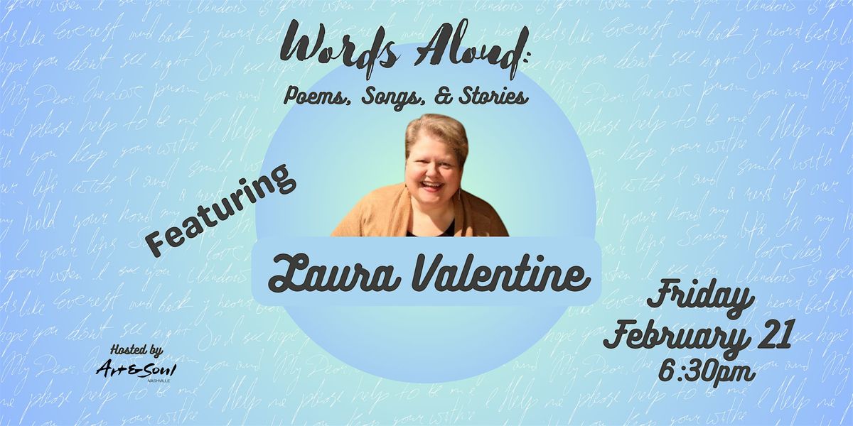 Words Aloud: Poems, Songs, & Stories - Featuring Laura Valentine