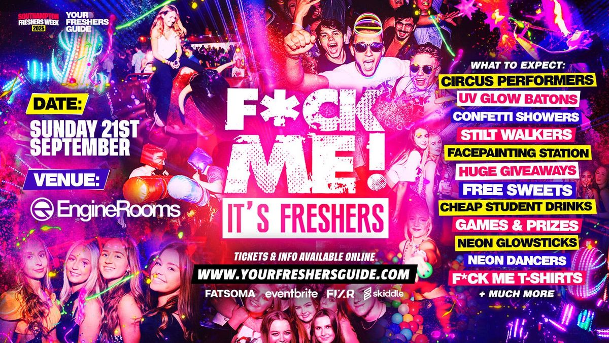 F*CK ME It's Freshers | Southampton Freshers 2025