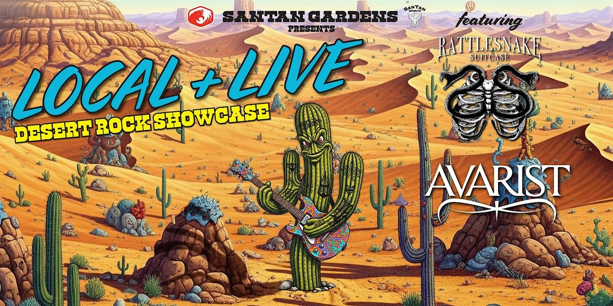 Local & Live: Desert Rock Showcase Ft. Rattlesnake Suitcase and Avarist
