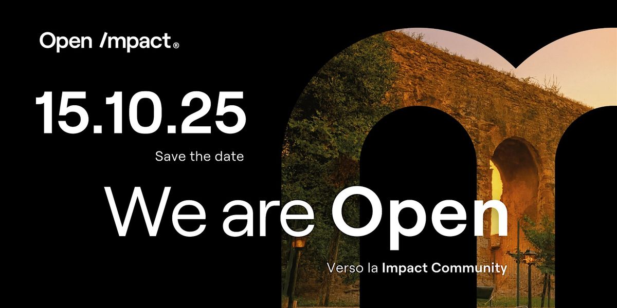 We are Open | Verso la Impact Community