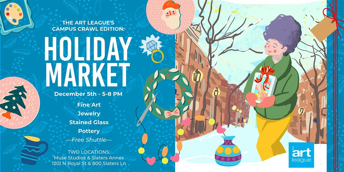 Holiday Market \u2014 First Friday Campus Crawl