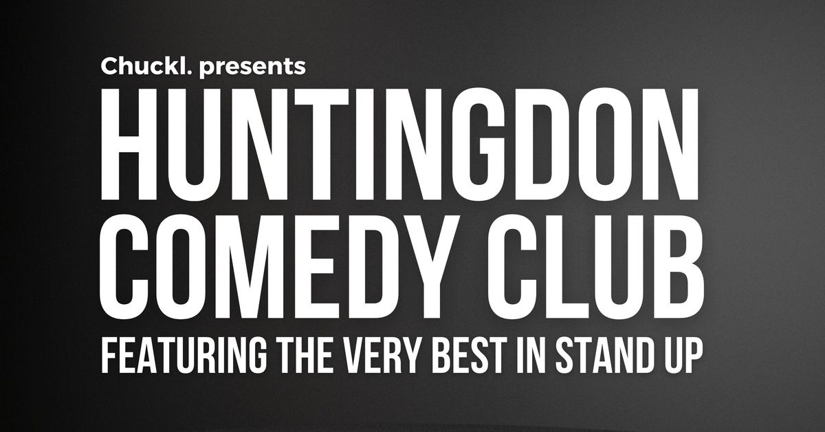 Huntingdon Comedy Club with Special Guest Headliner