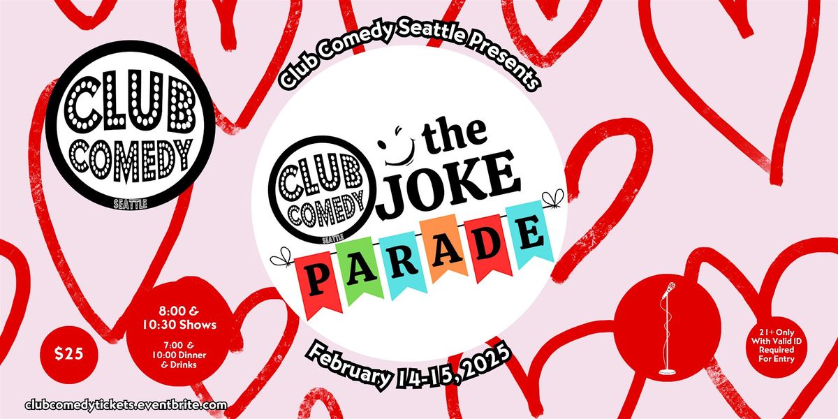 The Joke Parade at Club Comedy Seattle February 14-15