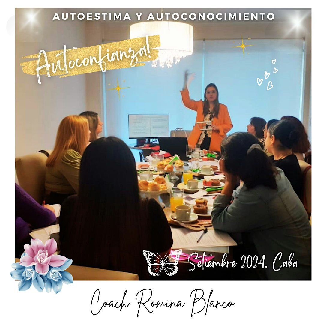 Celebr\u00e1 el mes del Amor COMENZANDO POR VOS! Taller Autoconfianza 15\/02 CABA