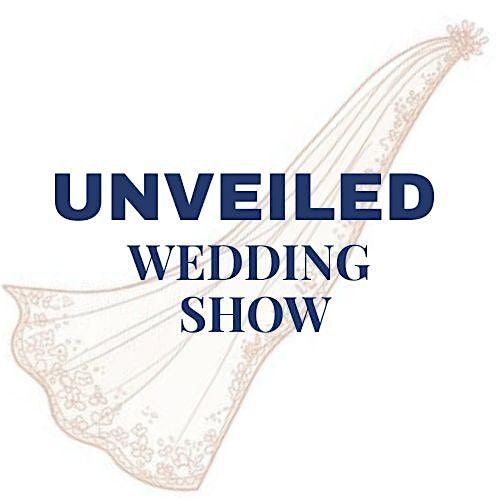 UNVEILED WEDDING SHOW