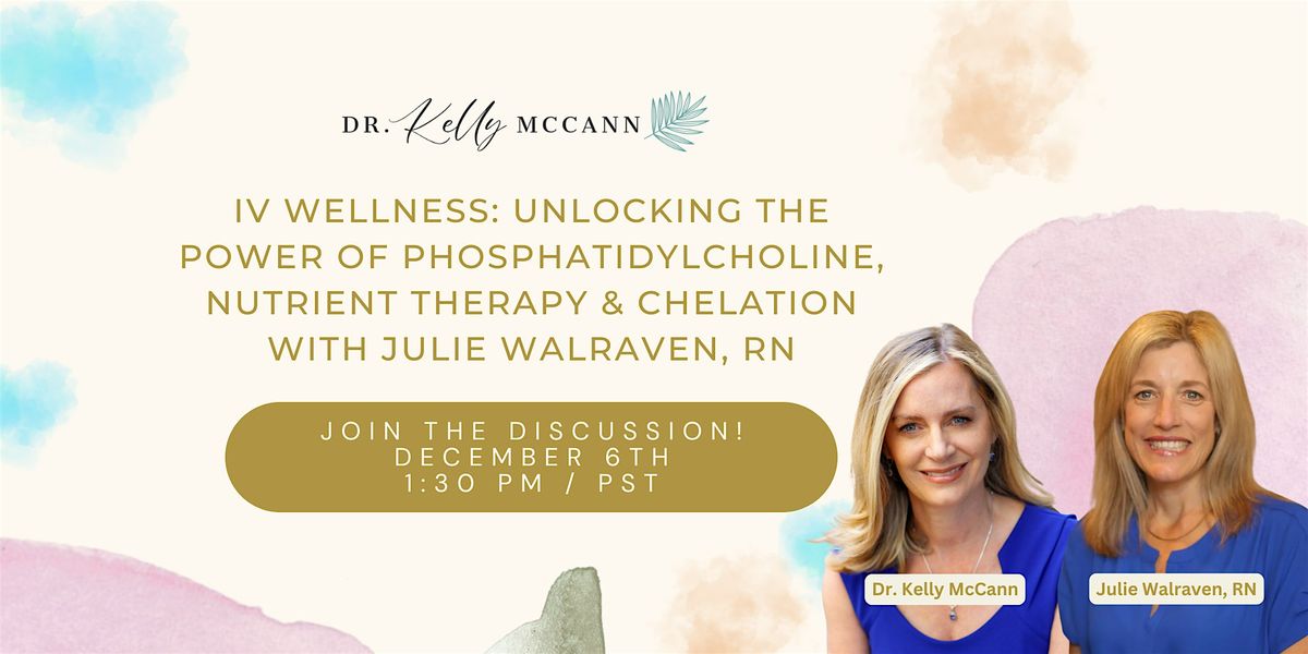 IV  Wellness: Unlocking the Power of PC, Nutrient Therapy, & Chelation