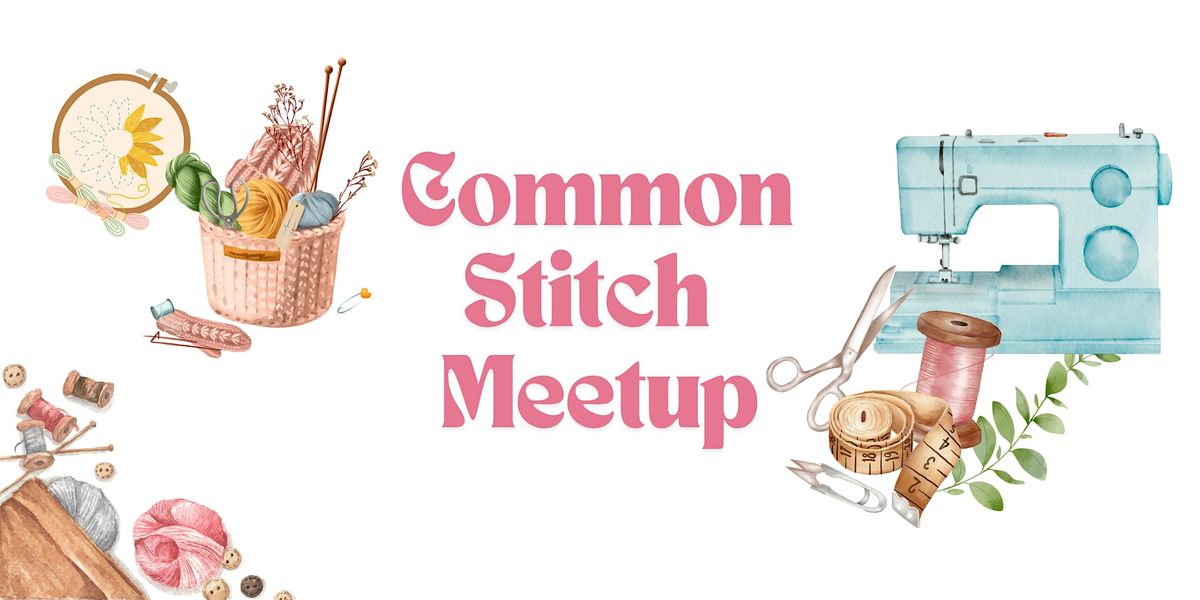 Common Stitch - February 2025