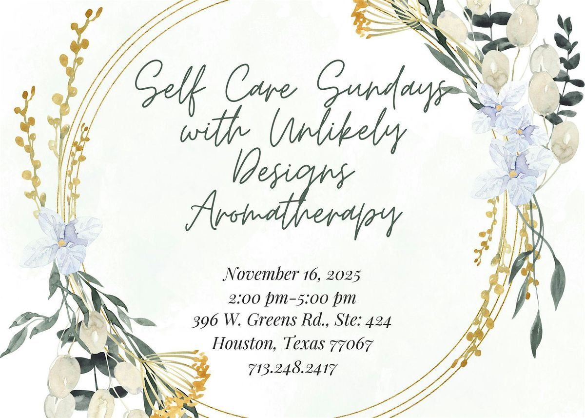 Self Care Sundays with Unlikely Designs Aromatherapy