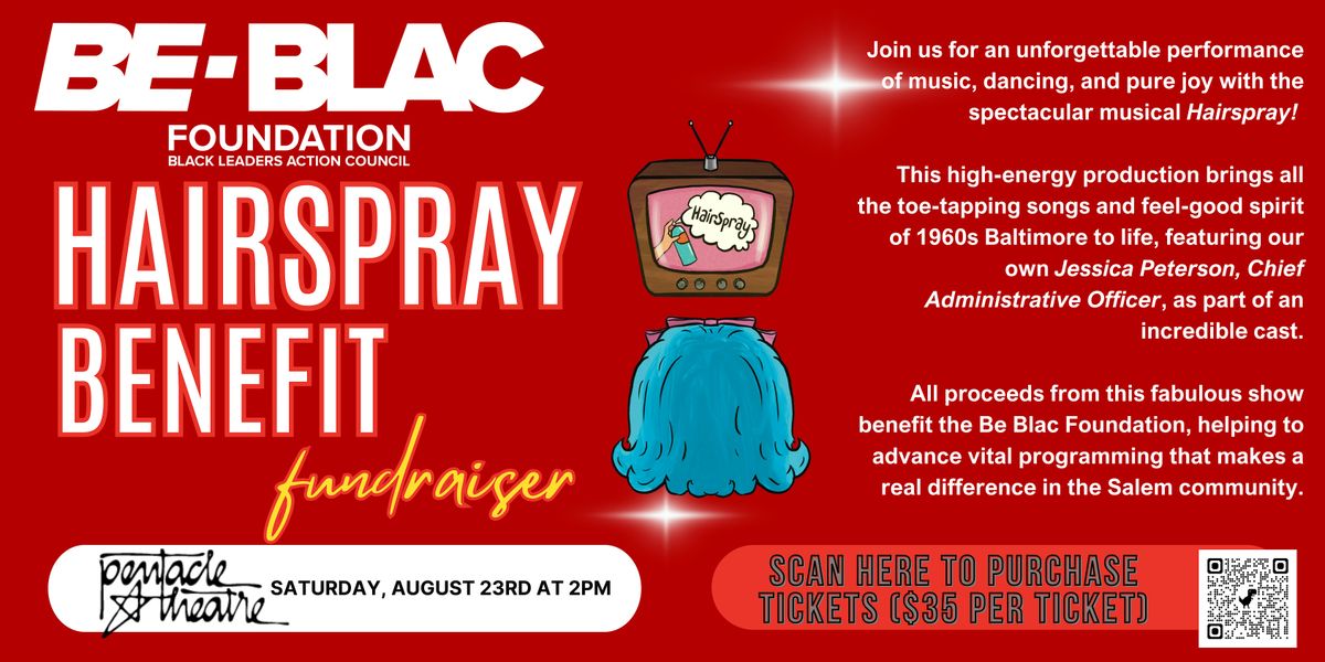 Hairspray Benefit Fundraiser