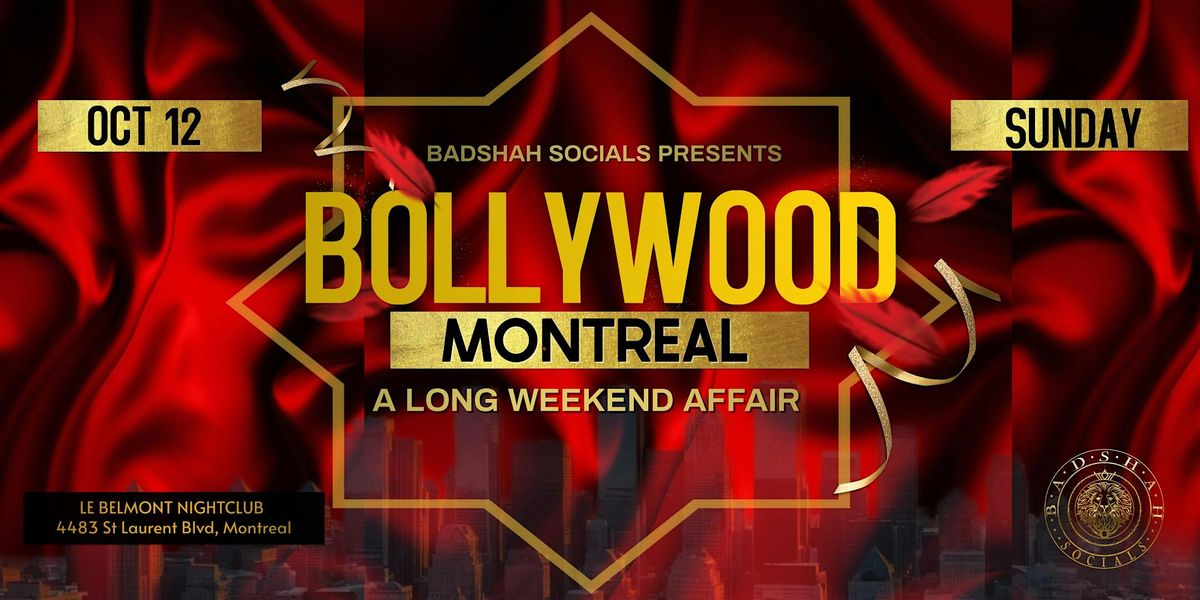 Bollywood Club Night @ Montreal by Badshah Socials : A long weekend affair