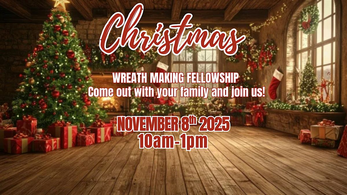 Wreath Making Fellowship at RCC!