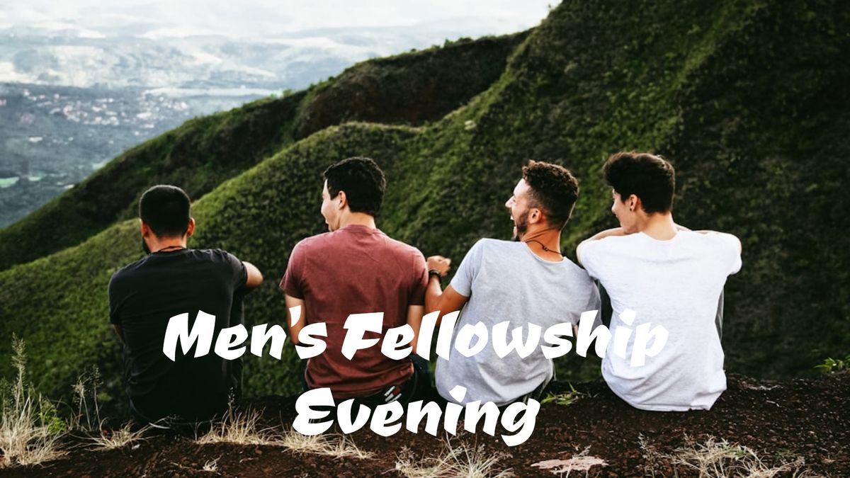 Men's Fellowship Evening